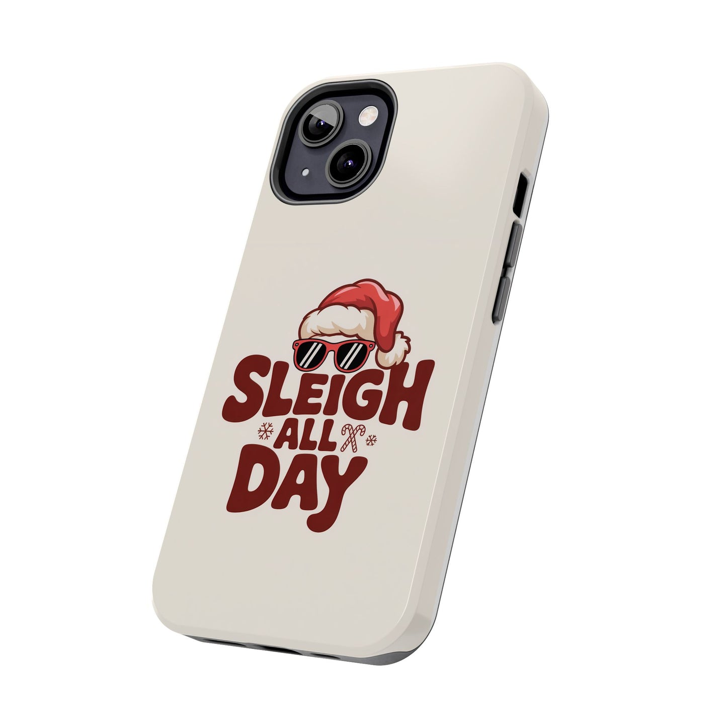 Sleigh All Day Phone Case - Cool iPhone Case for Christmas