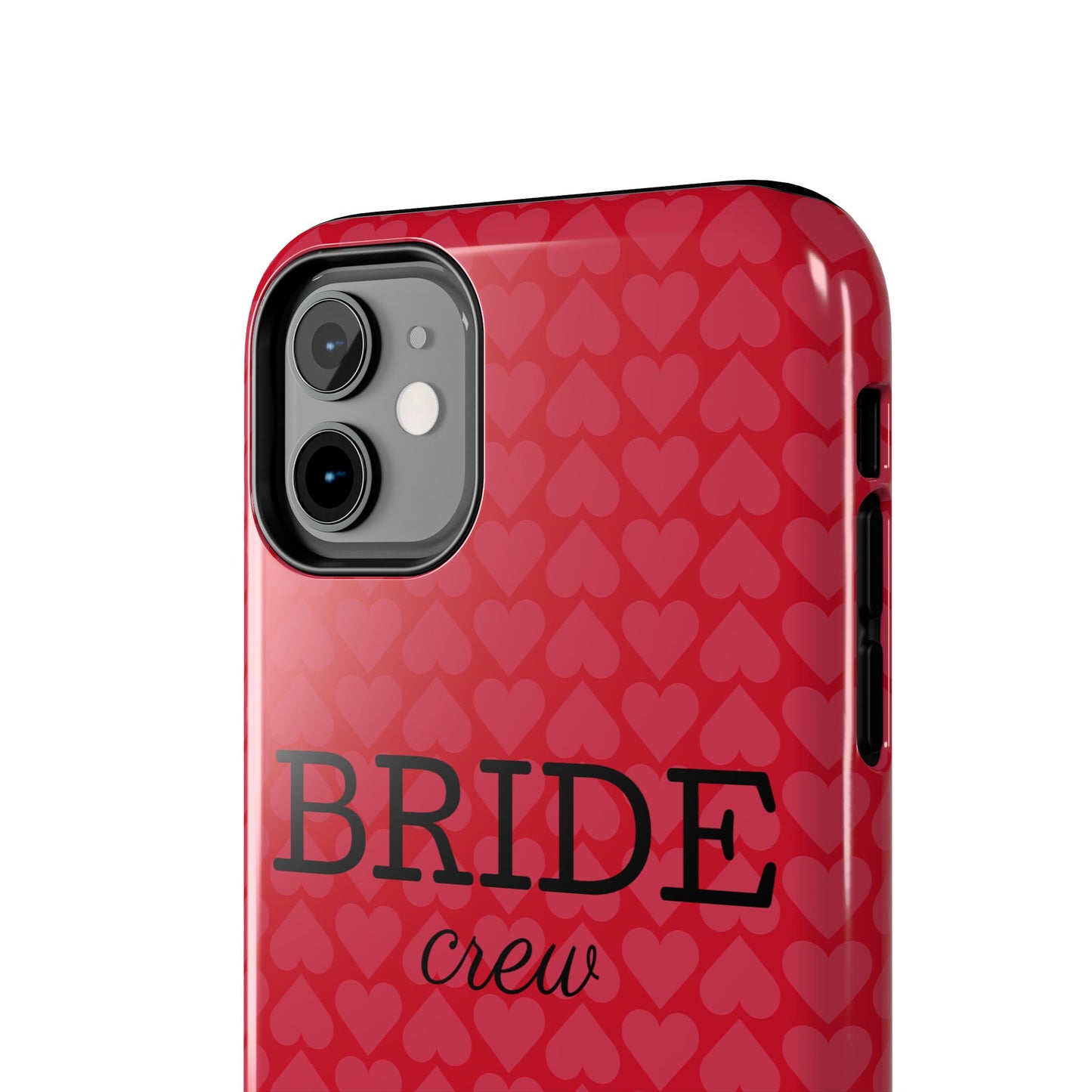 Bride Crew Tough Phone Case – Stylish Red Heart Design for Wedding Parties - for iPhone
