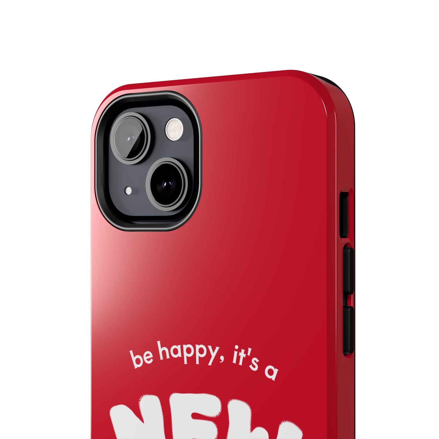 Inspirational Tough Phone Case - 'New Day' Design