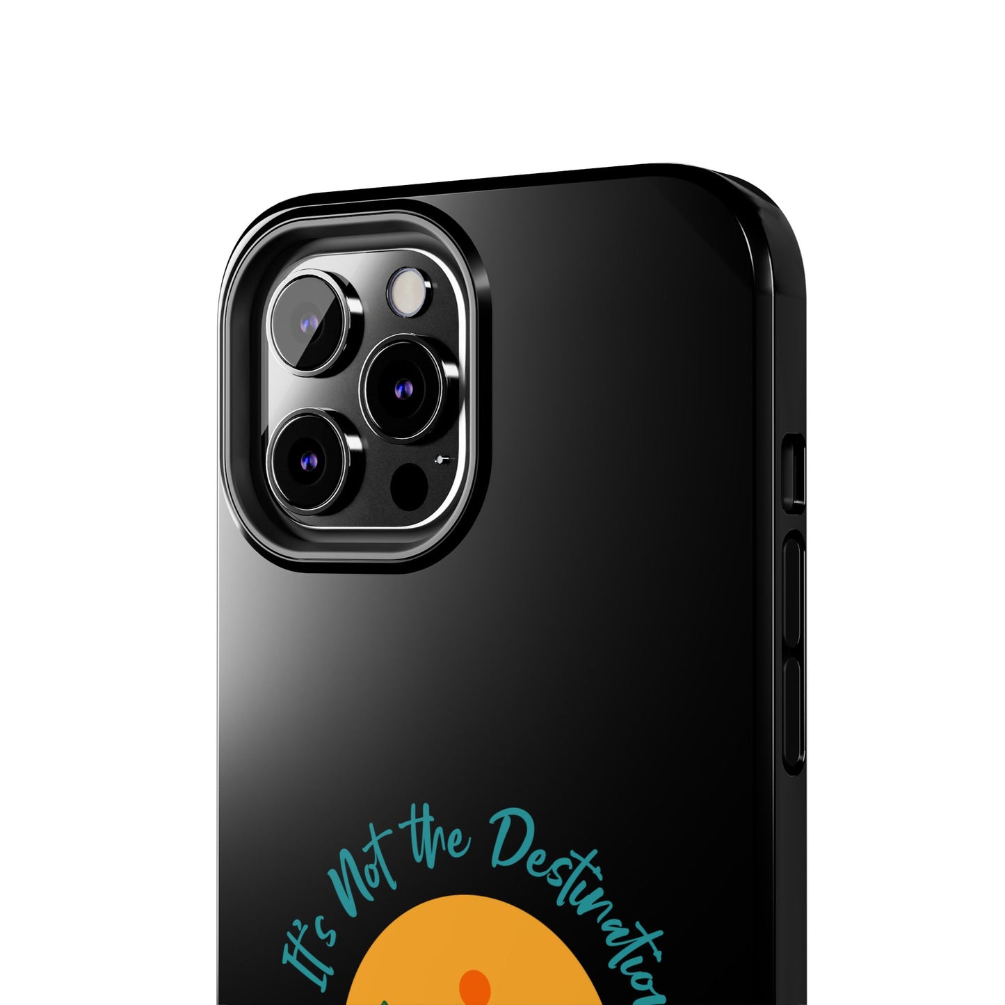Adventure Quote Phone Case - 'It's Not the Destination, It's the Journey' - for iPhone