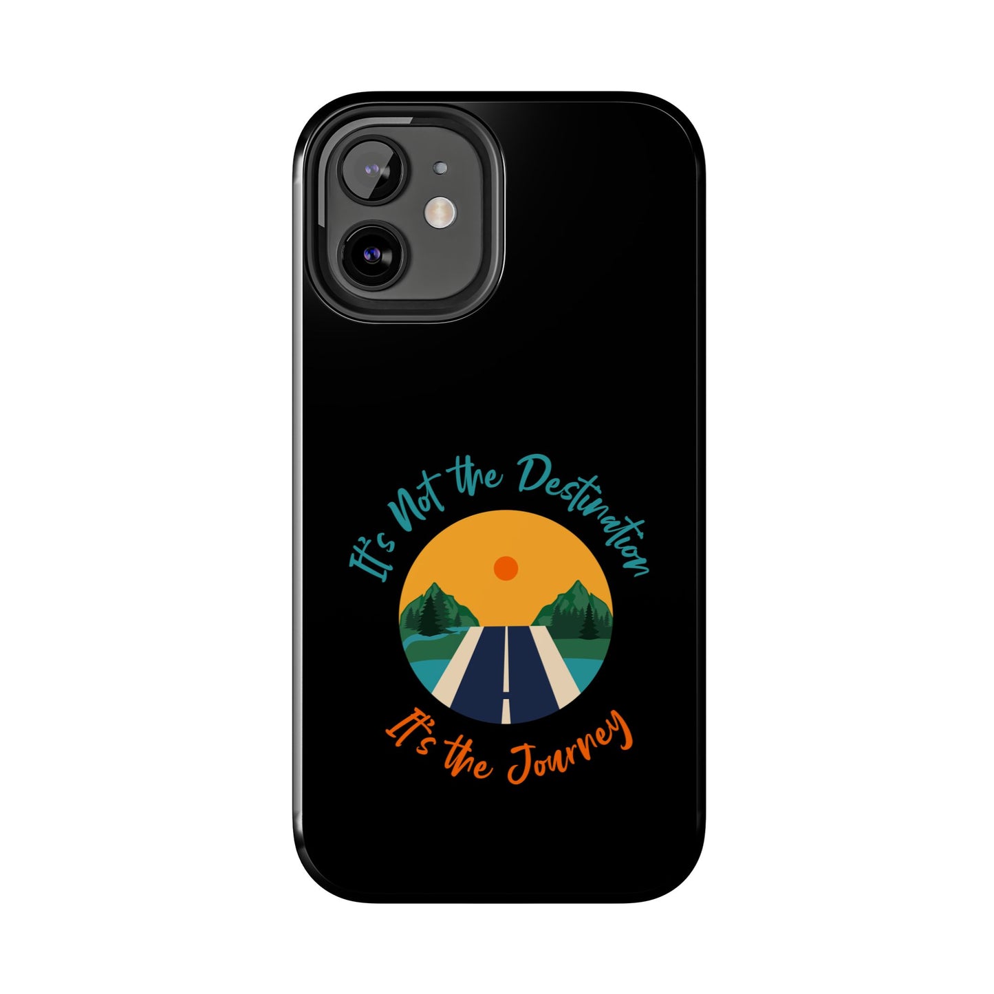 Adventure Quote Phone Case - 'It's Not the Destination, It's the Journey' - for iPhone