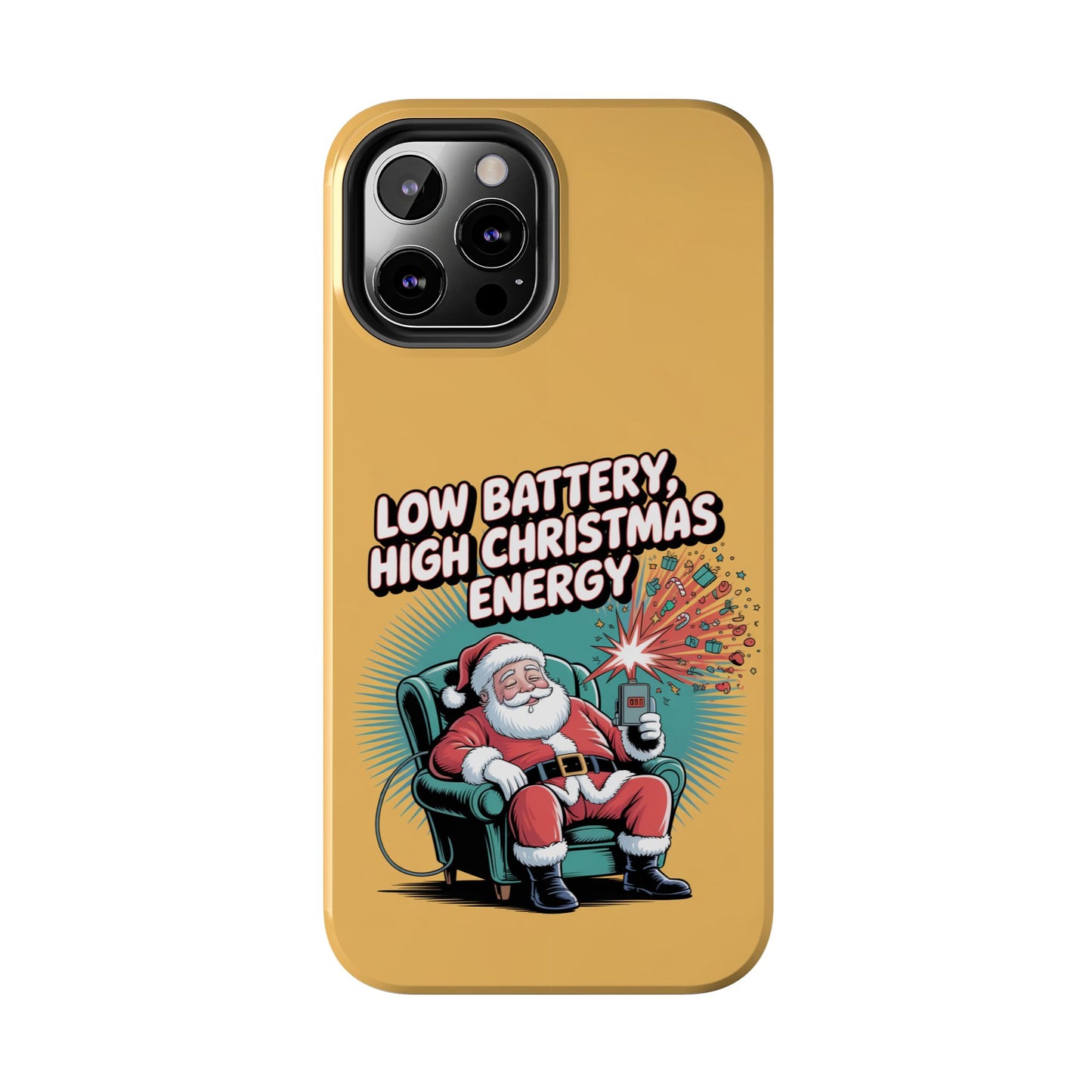 Santa Low Battery Phone Case " High Christmas Energy"