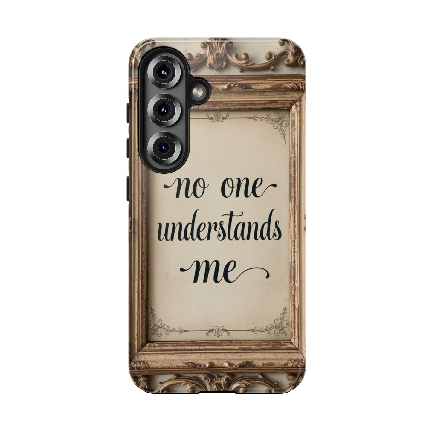 Personalized Tough Phone Case - "No One Understands Me" Design