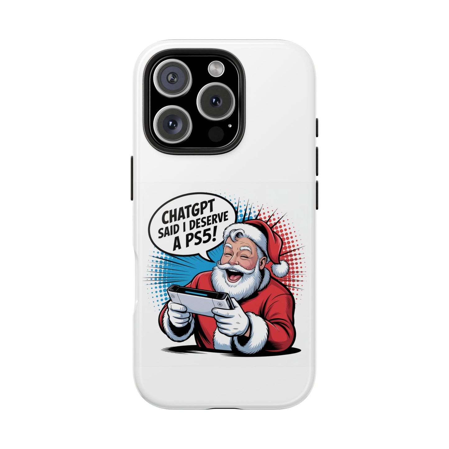Santa Laughing  Phone Case - "CHATGPT Said I Deserve A PS5!"