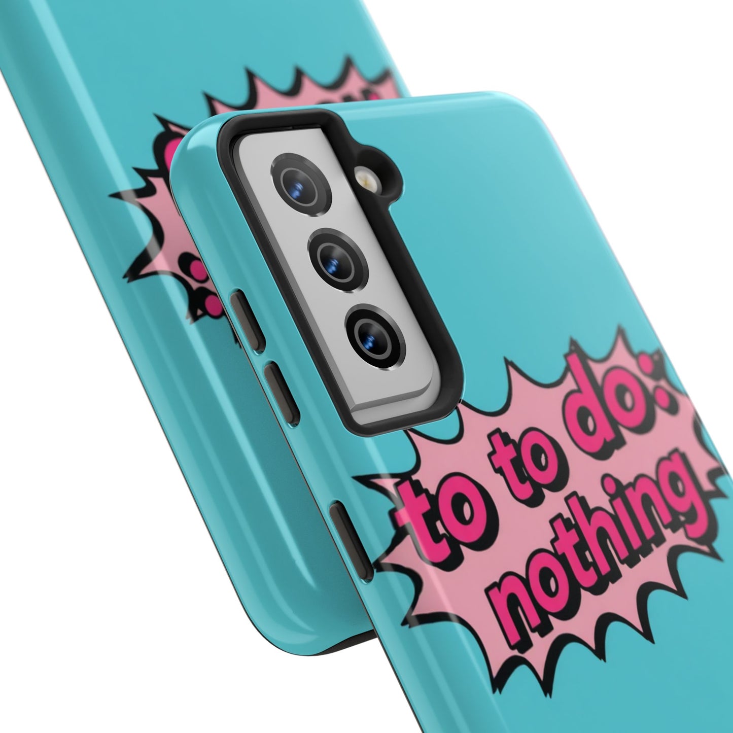 Funky Tough Phone Case - 'To Do: Nothing' Design for Chill Vibes