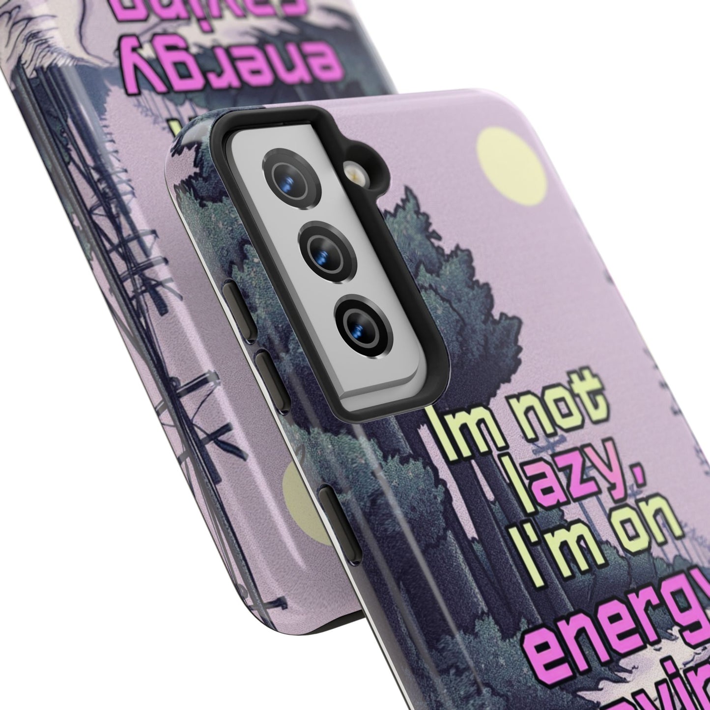 Humorous Tough Phone Case – "I'm Not Lazy, I'm On Energy Saving"