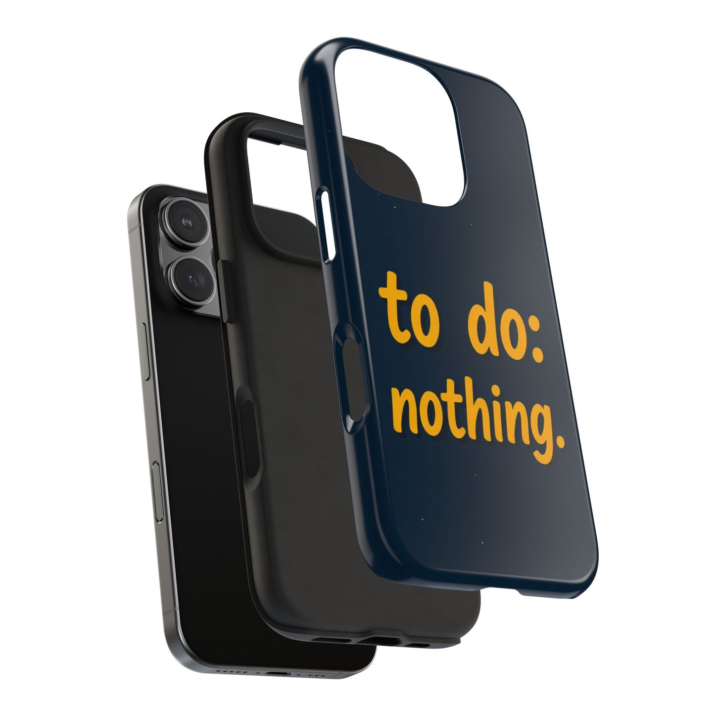 Funny Tough Phone Case - To Do: Nothing | Unique Gift for College Students, Lazy Days, Relaxation Motivation, Minimalist Phone Cover