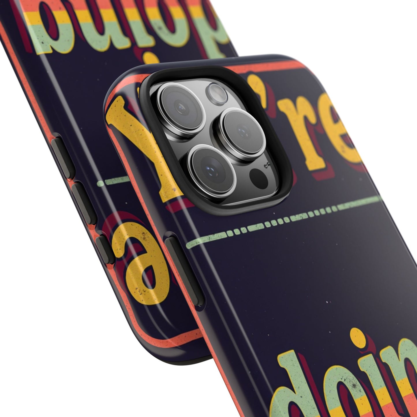 Inspirational Tough Phone Cases - 'You're Doing Great'