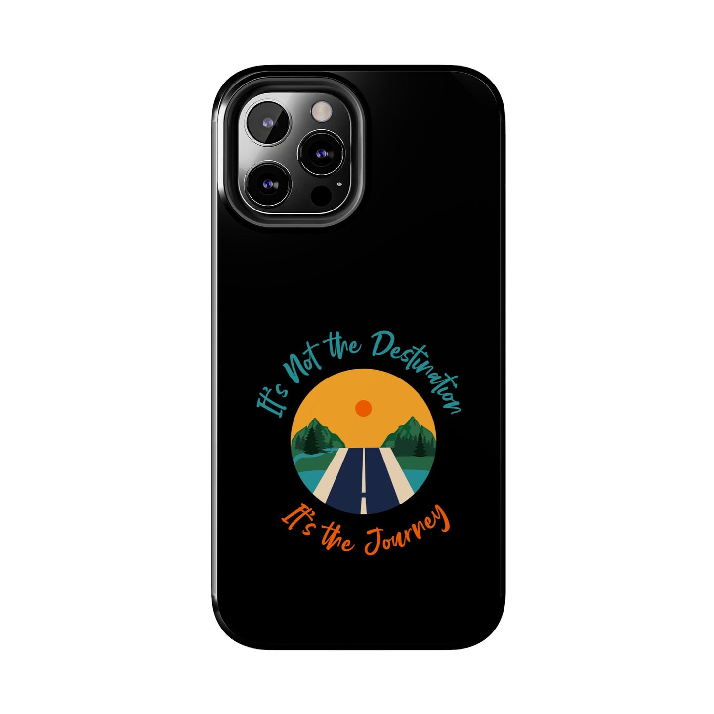Adventure Quote Phone Case - 'It's Not the Destination, It's the Journey' - for iPhone
