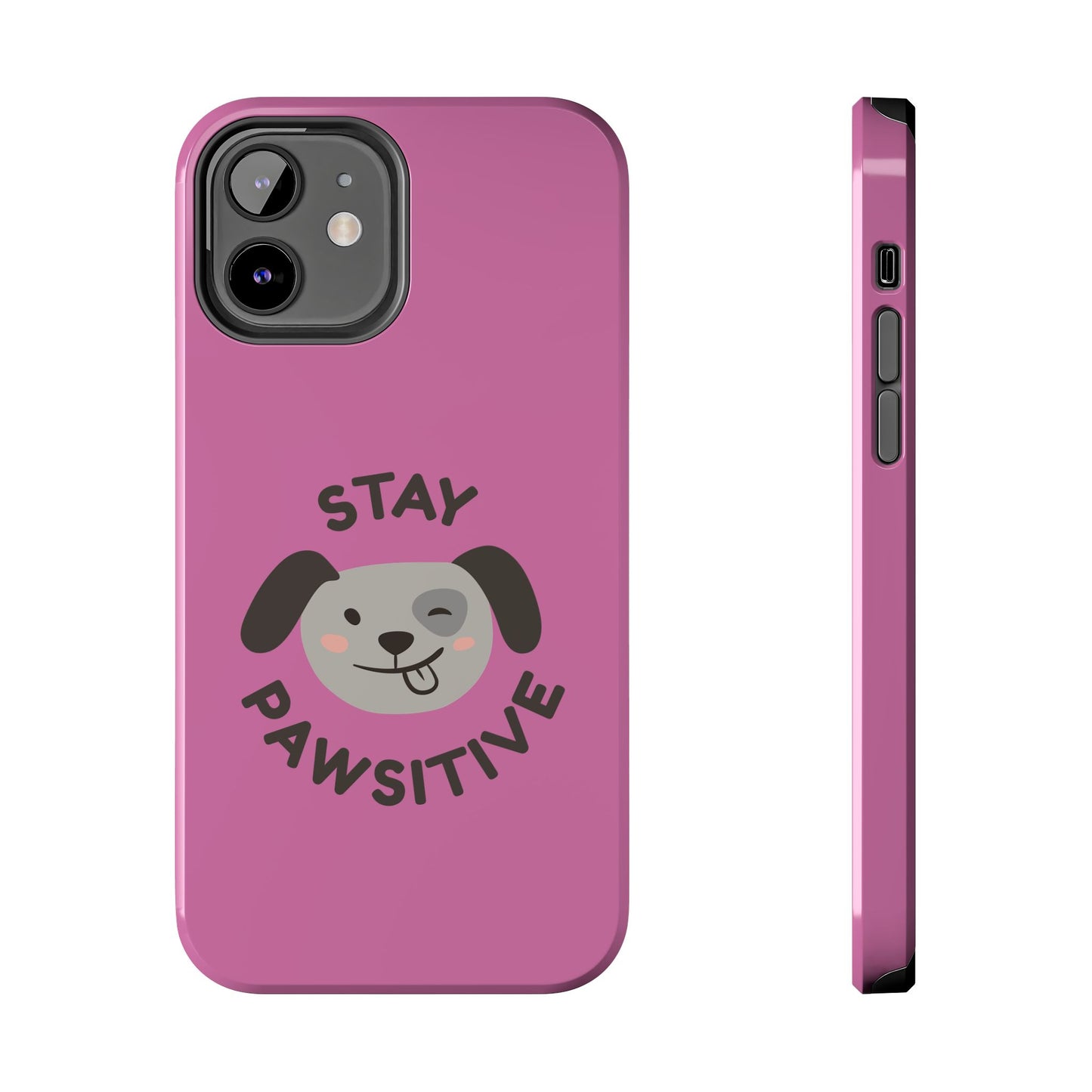 Pink Stay Pawsitive Tough Phone Case - Dog Funny Design - for iPhone