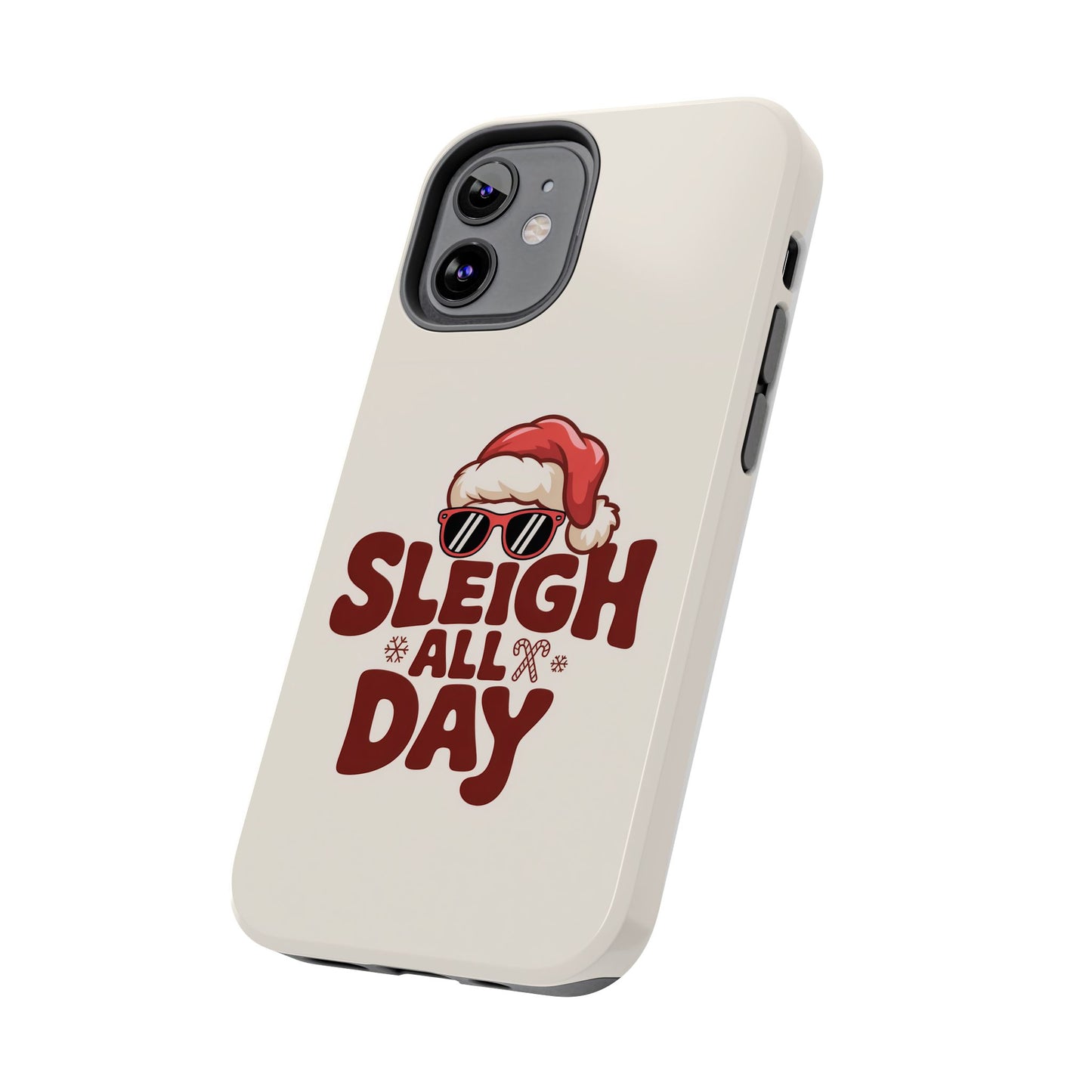 Sleigh All Day Phone Case - Cool iPhone Case for Christmas