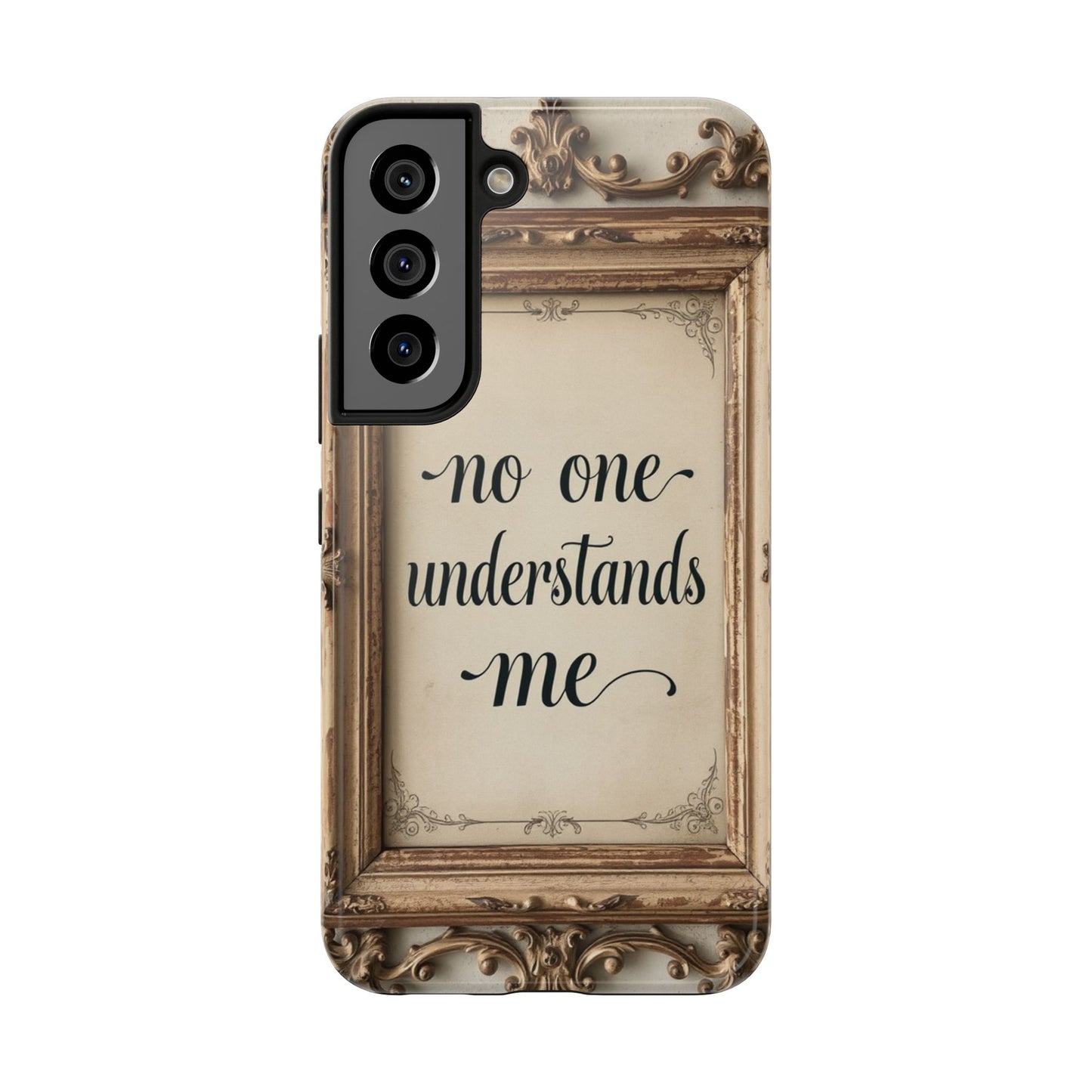Personalized Tough Phone Case - "No One Understands Me" Design