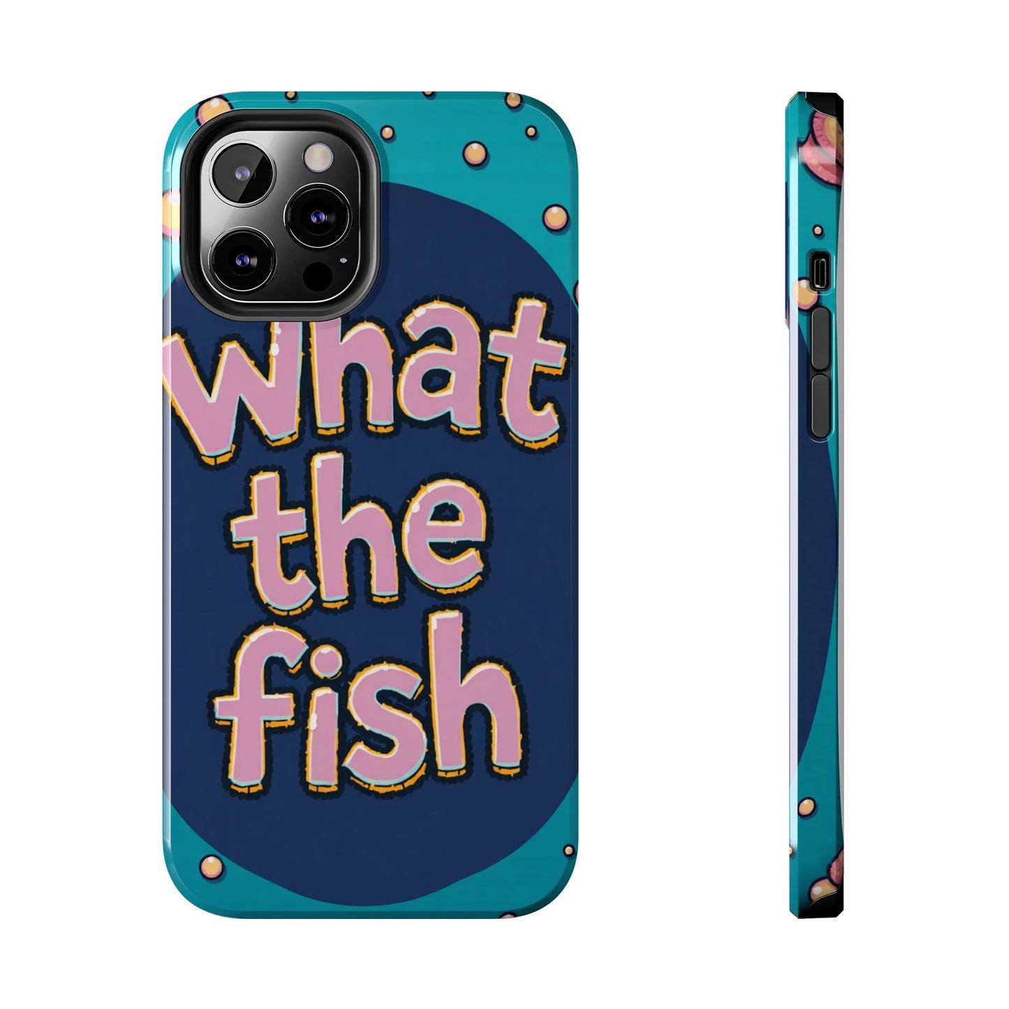 Playful Tough Phone Case - "What the Fish" Design