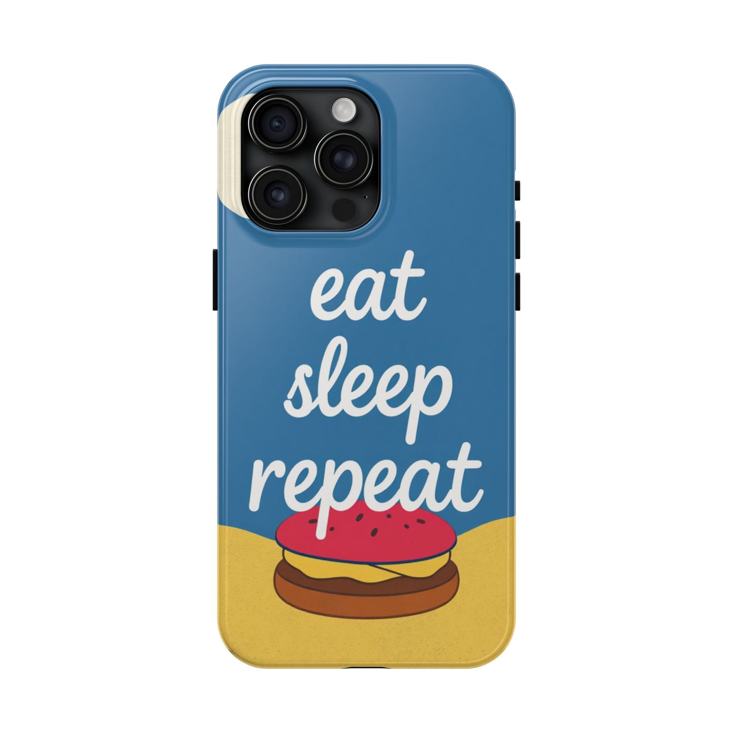 Eat, Sleep, Repeat Phone Case – Fun & Durable Tough Phone Cases for Food Lovers