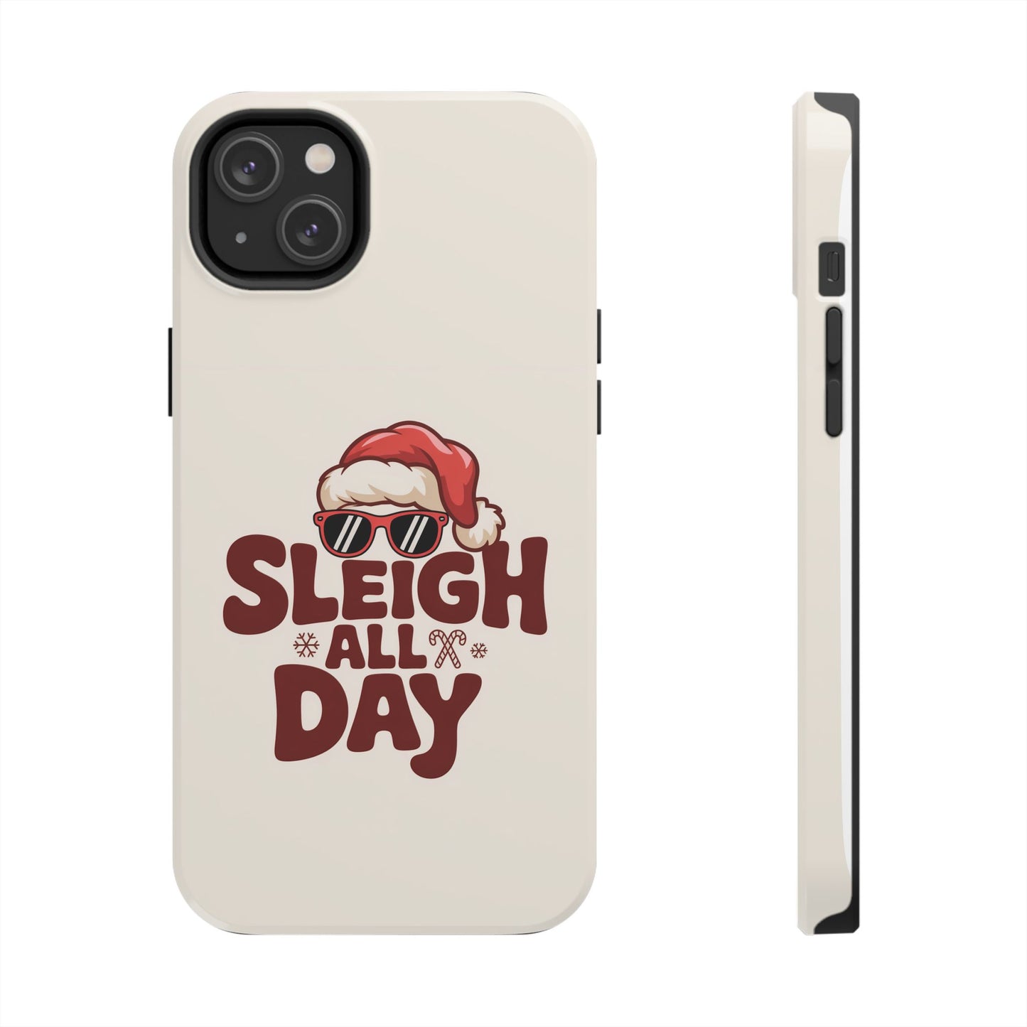 Sleigh All Day Phone Case - Cool iPhone Case for Christmas