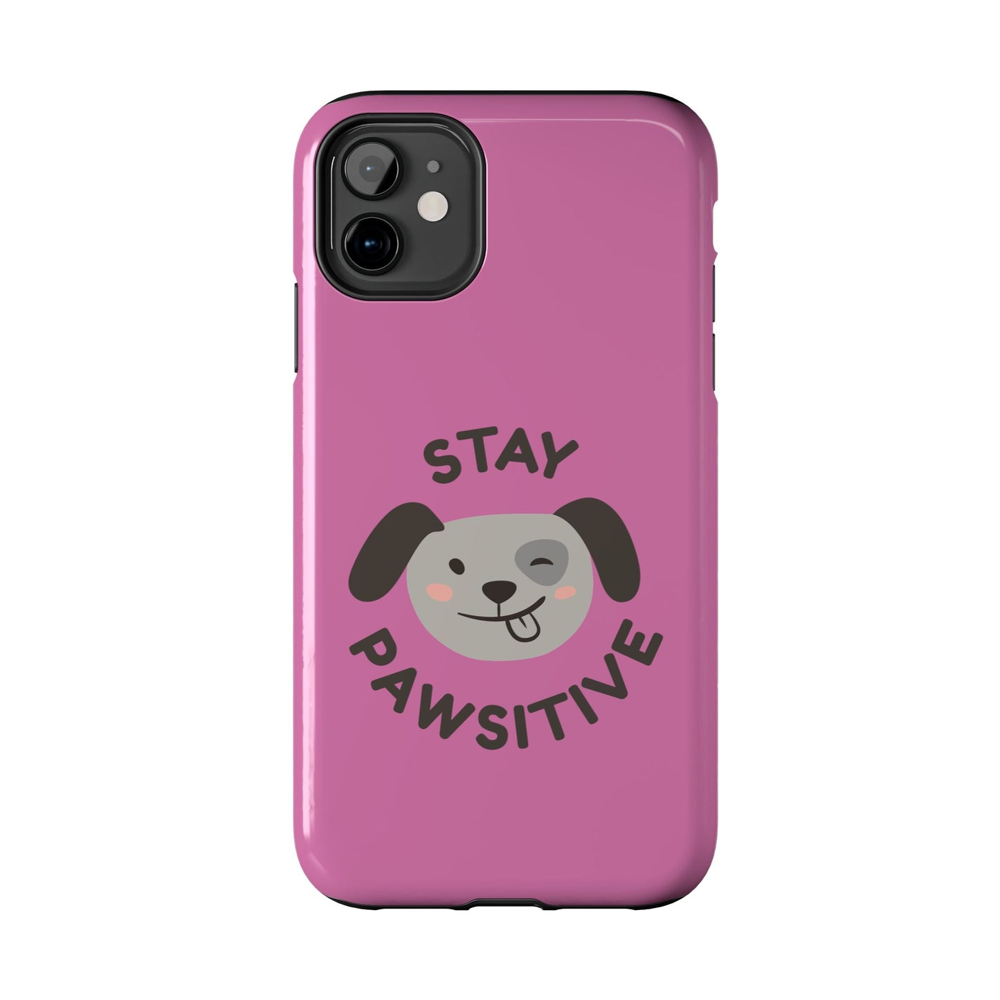 Pink Stay Pawsitive Tough Phone Case - Dog Funny Design - for iPhone