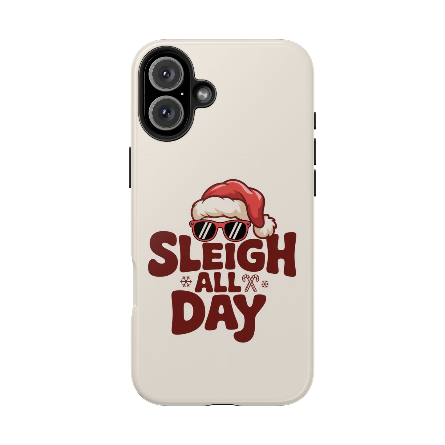Sleigh All Day Phone Case - Cool iPhone Case for Christmas