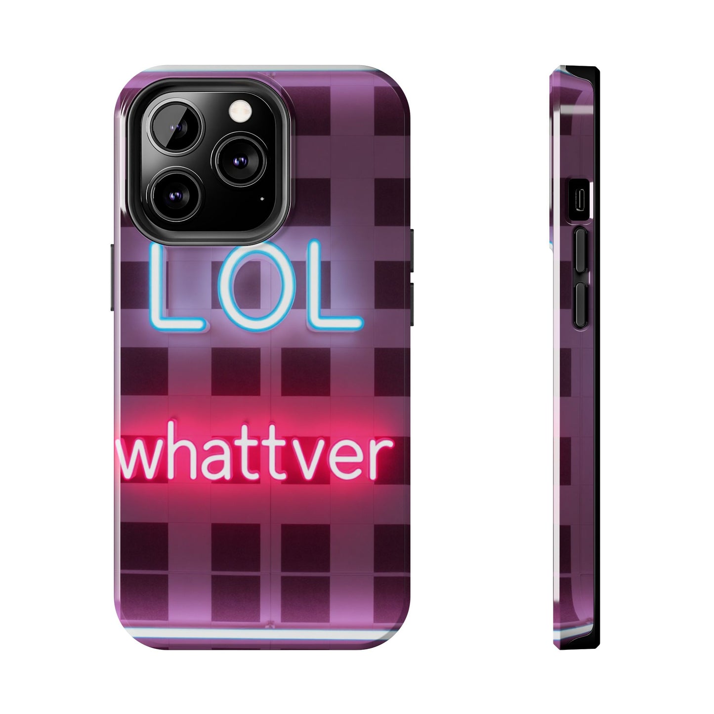 Neon Vibe Tough Phone Case - 'LOL Whatevr' Design for Trendsetters