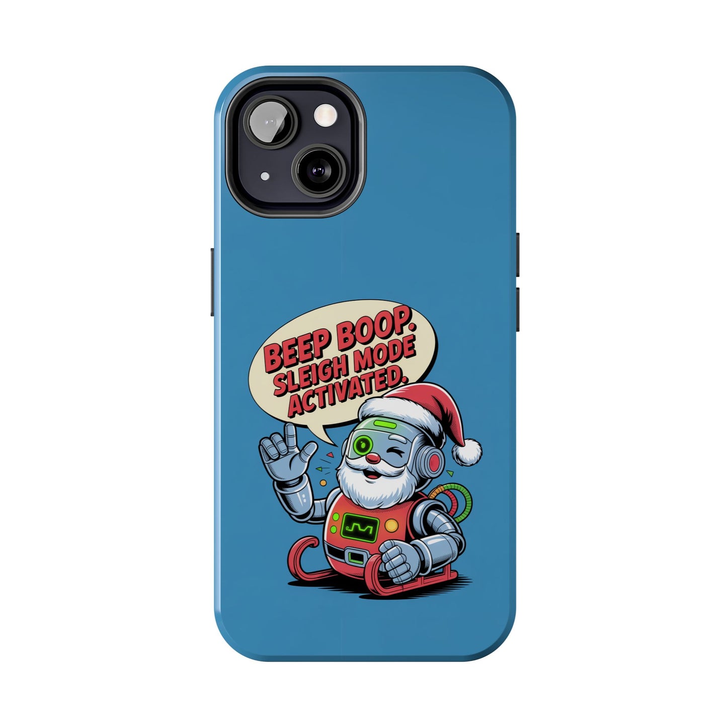 Funny Robot Holiday Phone Case - Beep Boop Sleigh Mode Activated