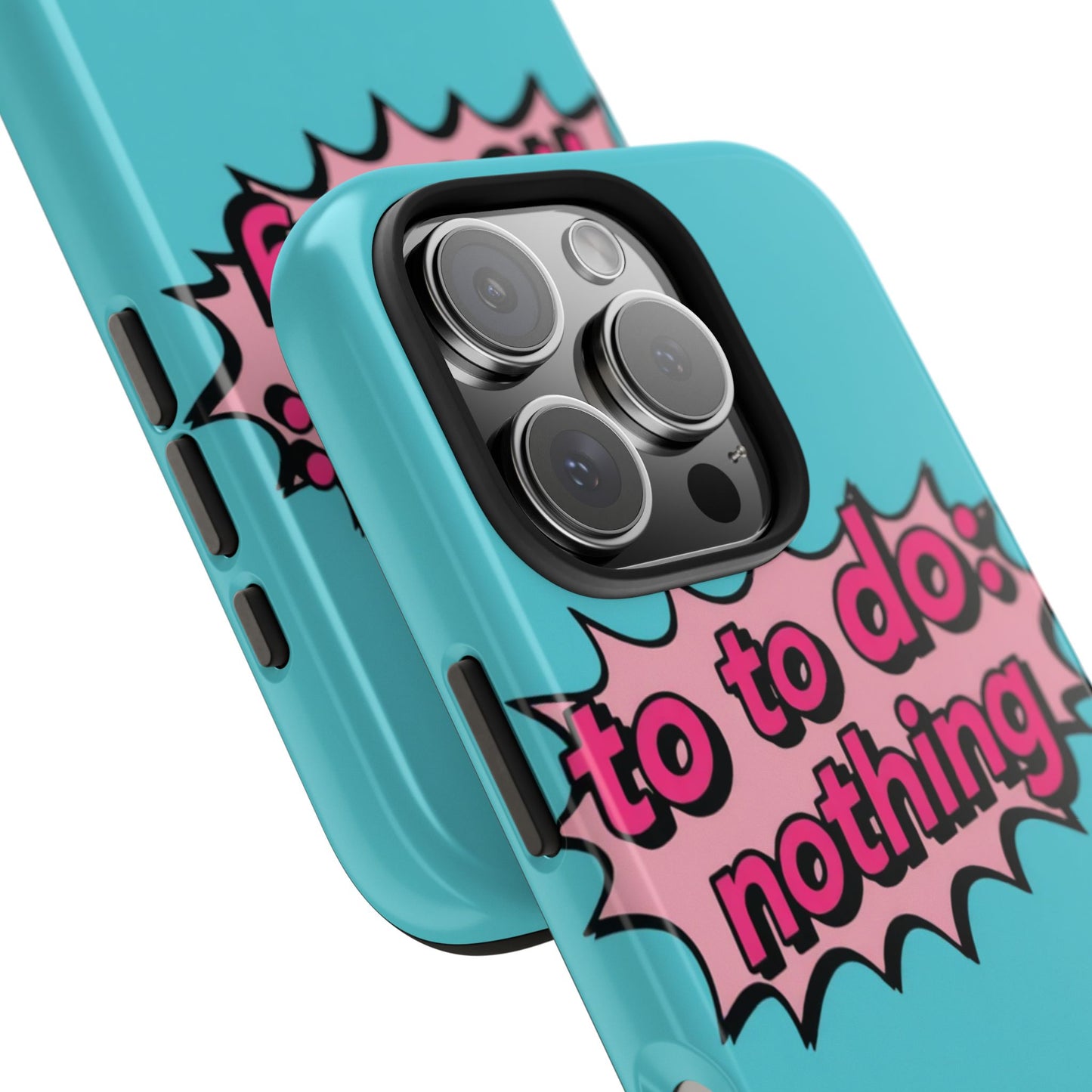 Funky Tough Phone Case - 'To Do: Nothing' Design for Chill Vibes
