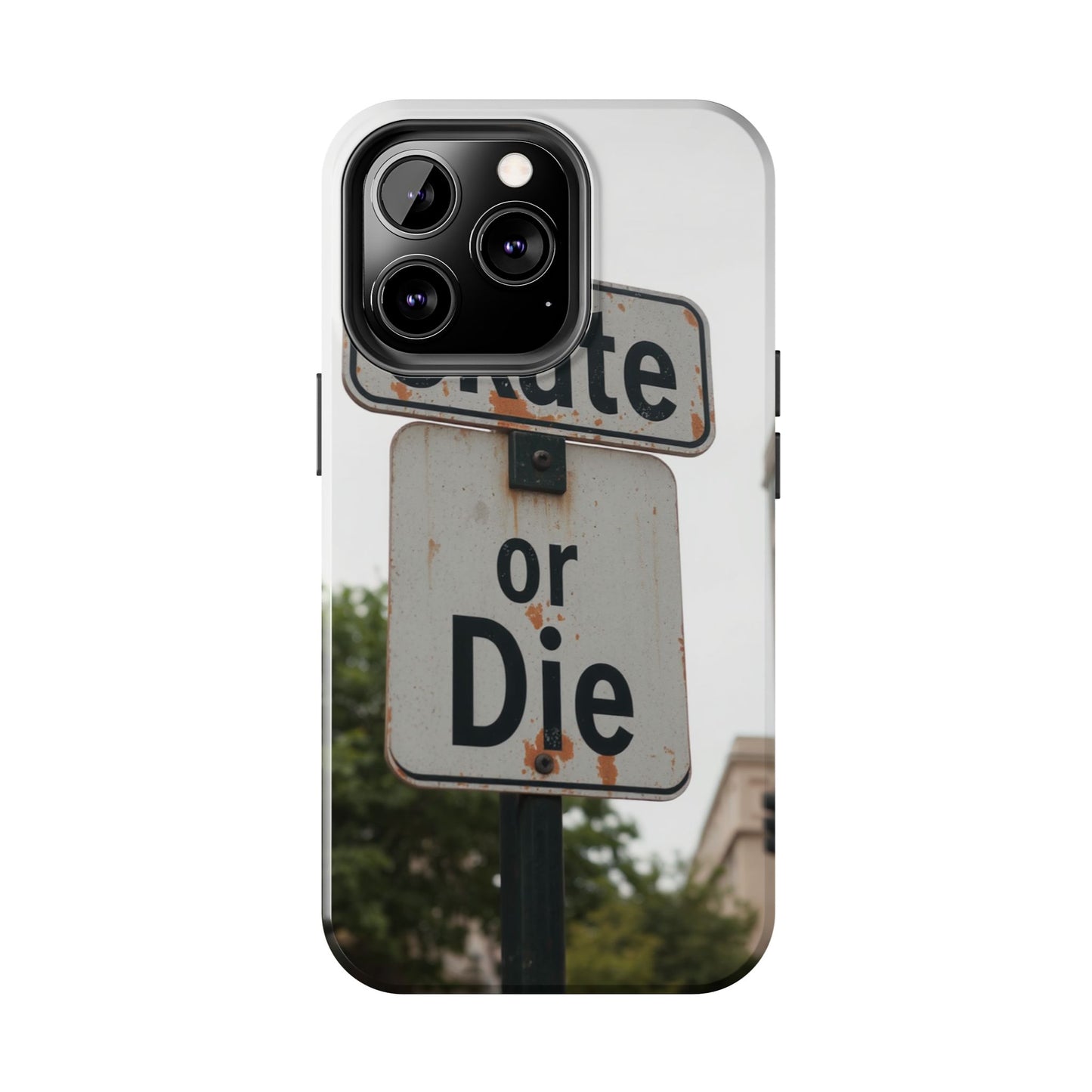 Skate or Die Tough Phone Case - Durable Protection for Skaters