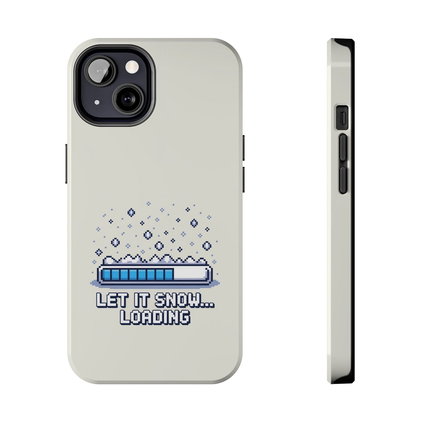 Snowy Vibe Tough Phone Case - Let It Snow Loading Design Pixel Art