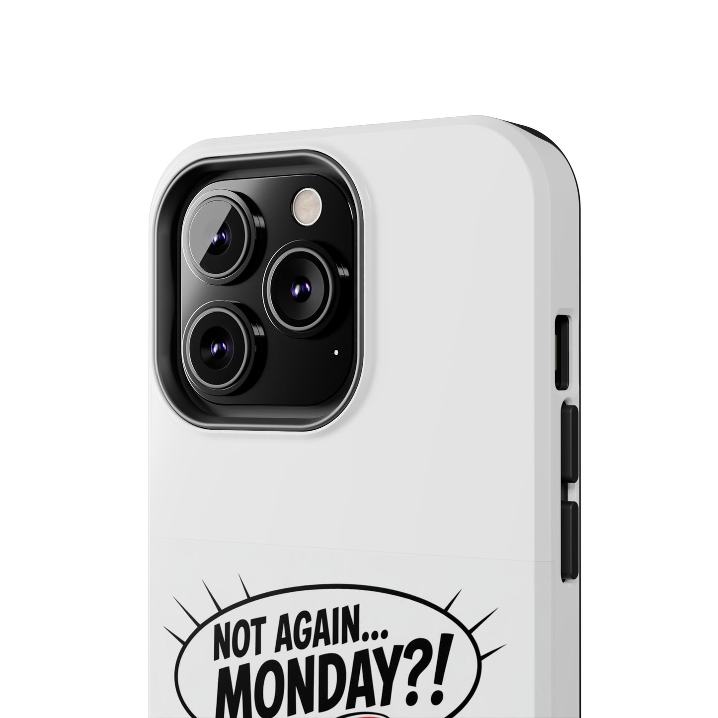 Santa 'Not Again... Monday?!' Tough Phone Case