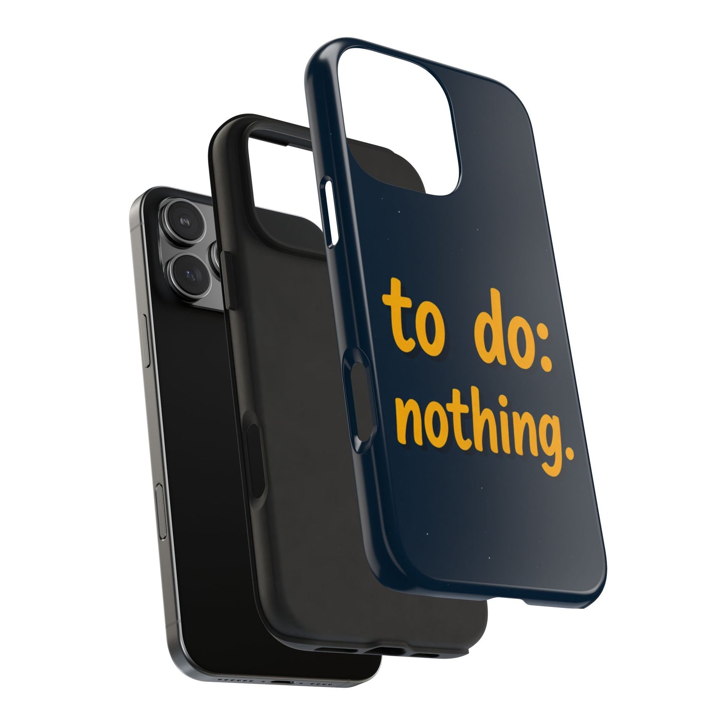 Funny Tough Phone Case - To Do: Nothing | Unique Gift for College Students, Lazy Days, Relaxation Motivation, Minimalist Phone Cover