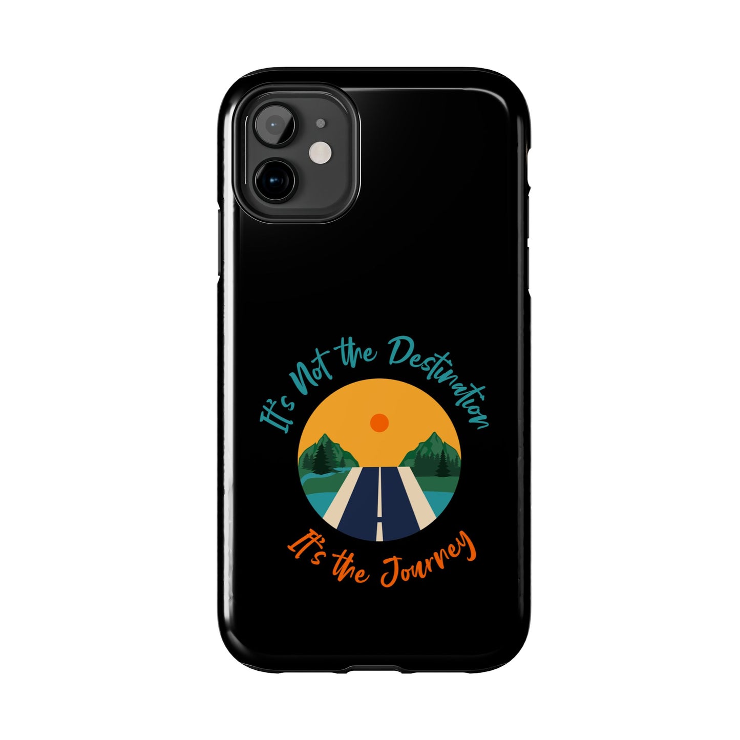 Adventure Quote Phone Case - 'It's Not the Destination, It's the Journey' - for iPhone