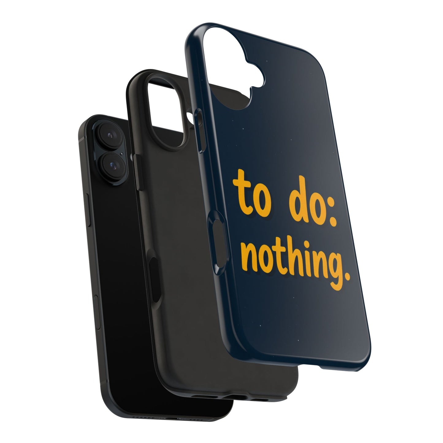 Funny Tough Phone Case - To Do: Nothing | Unique Gift for College Students, Lazy Days, Relaxation Motivation, Minimalist Phone Cover
