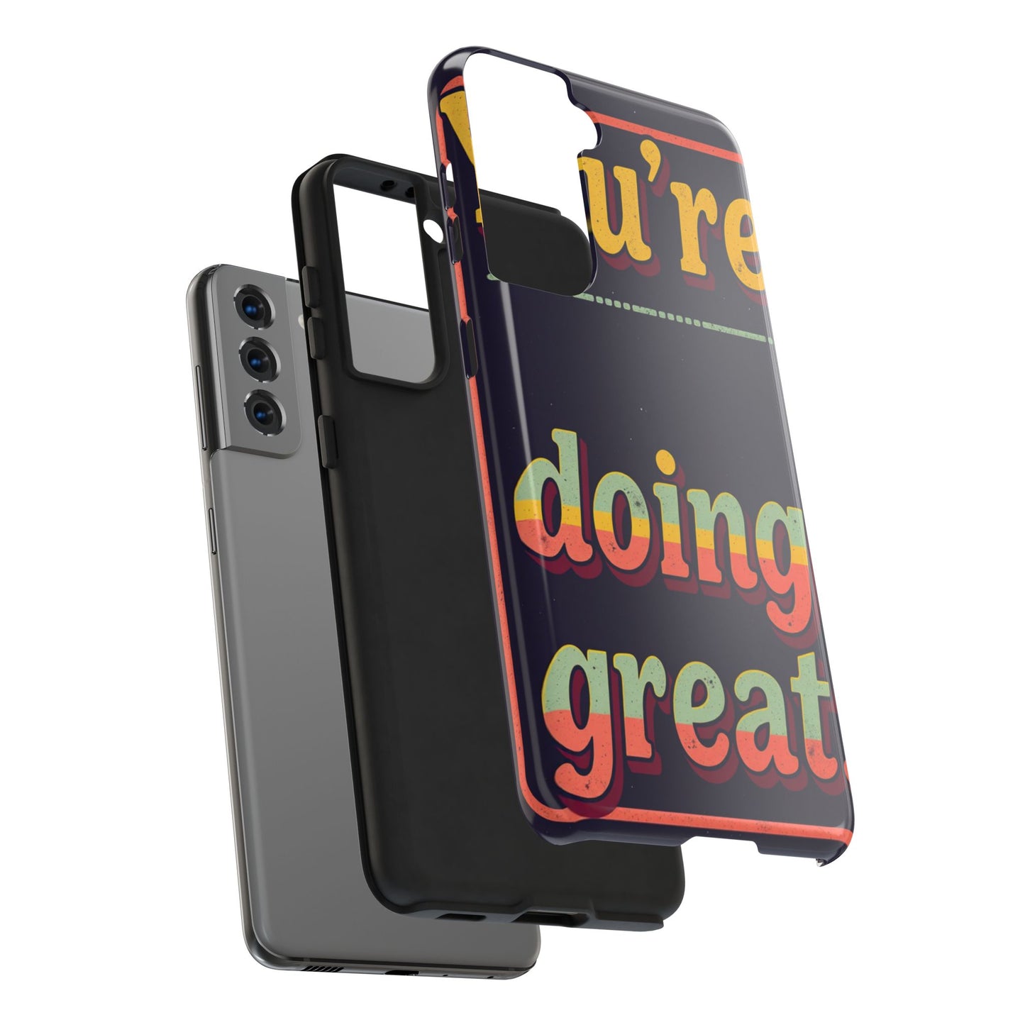 Inspirational Tough Phone Cases - 'You're Doing Great'
