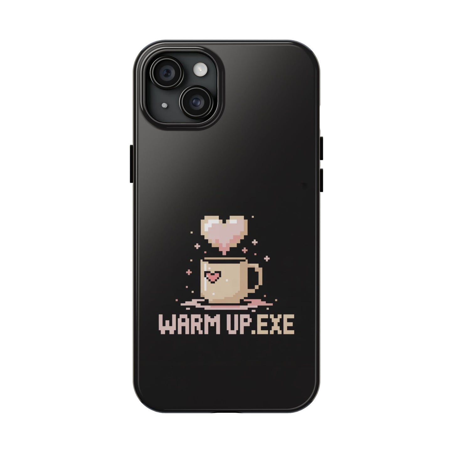 Warm Up.EXE Tough Phone Case - Cute Pixel Art Design for Tech Lovers