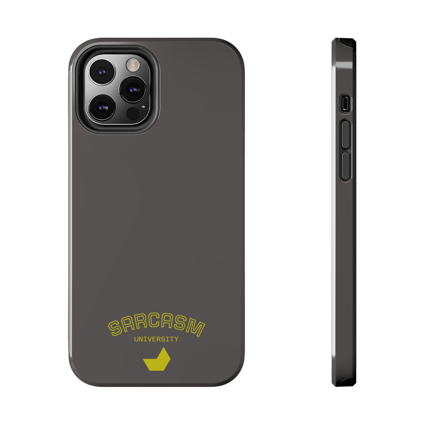 Sarcasm University - Phone Tough Case by SublimeCase®