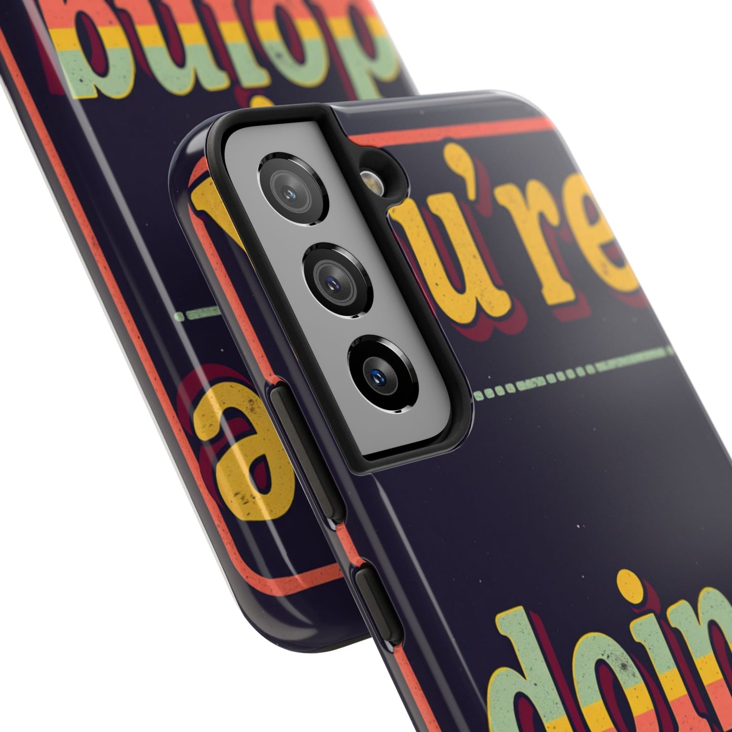 Inspirational Tough Phone Cases - 'You're Doing Great'