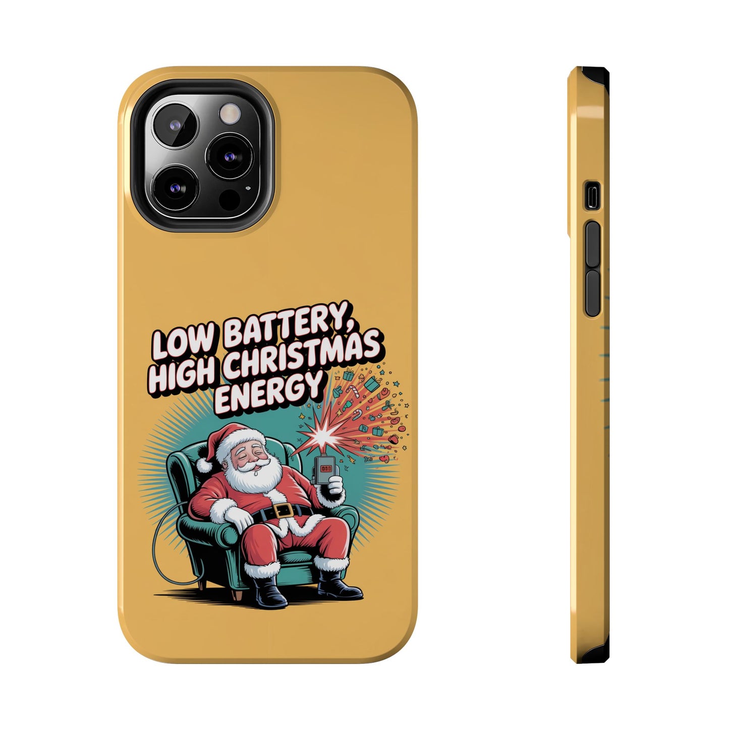 Santa Low Battery Phone Case " High Christmas Energy"