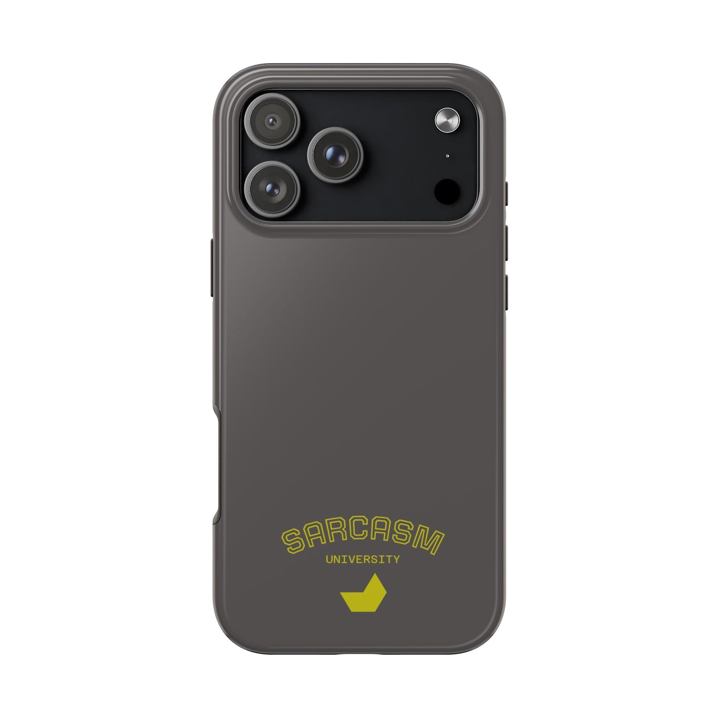 Sarcasm University - Phone Tough Case by SublimeCase®