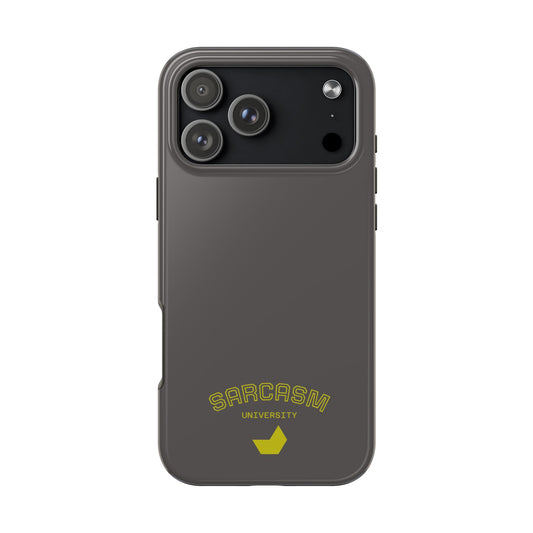Sarcasm University - Phone Tough Case by SublimeCase®