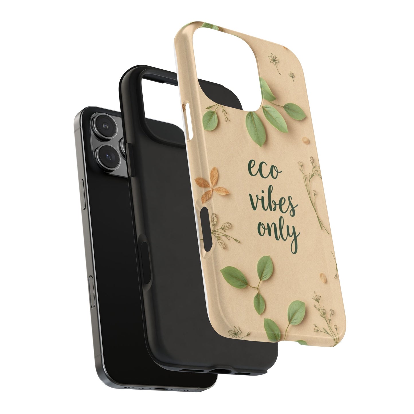 Eco-Friendly Tough Phone Cases - Eco Vibes Only