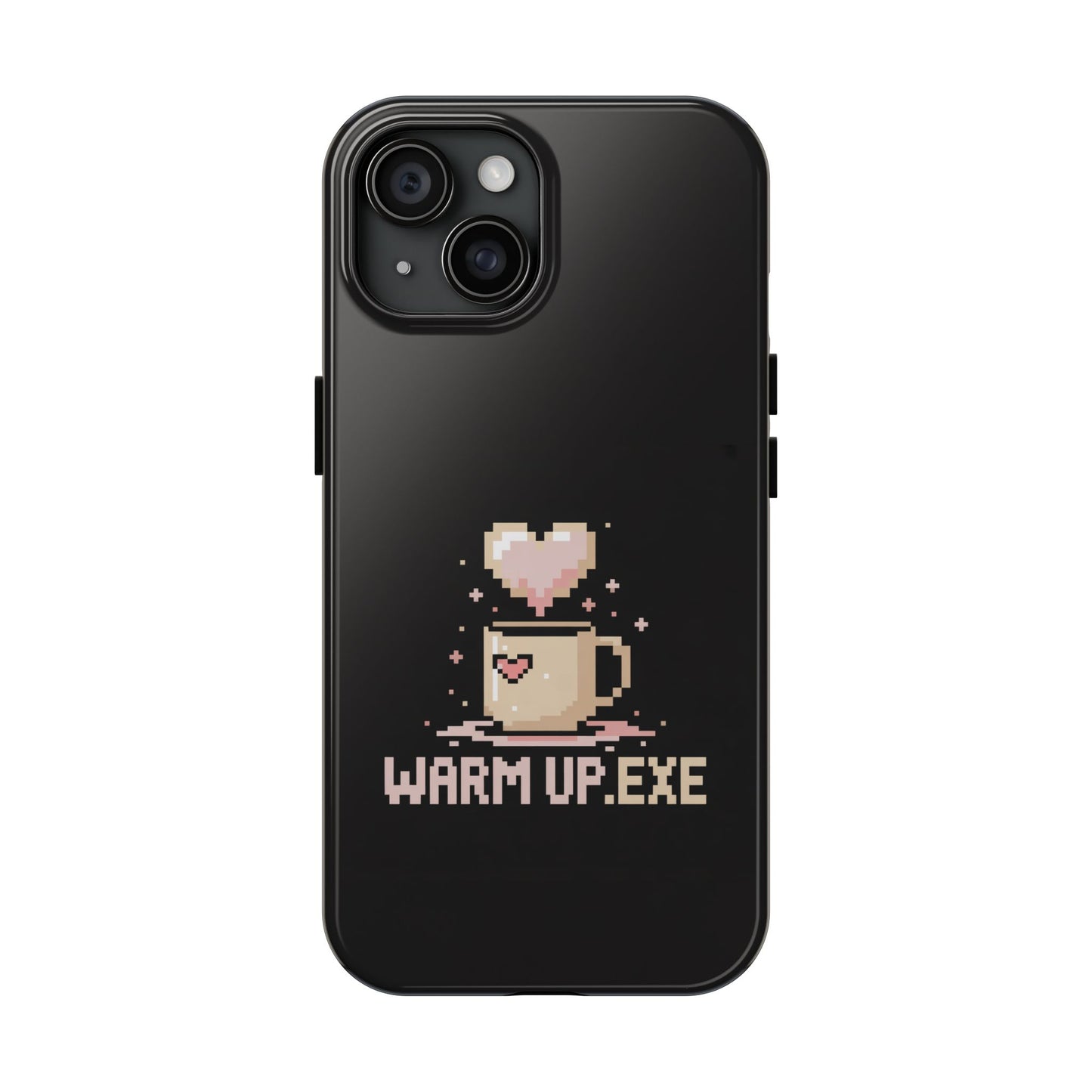 Warm Up.EXE Tough Phone Case - Cute Pixel Art Design for Tech Lovers
