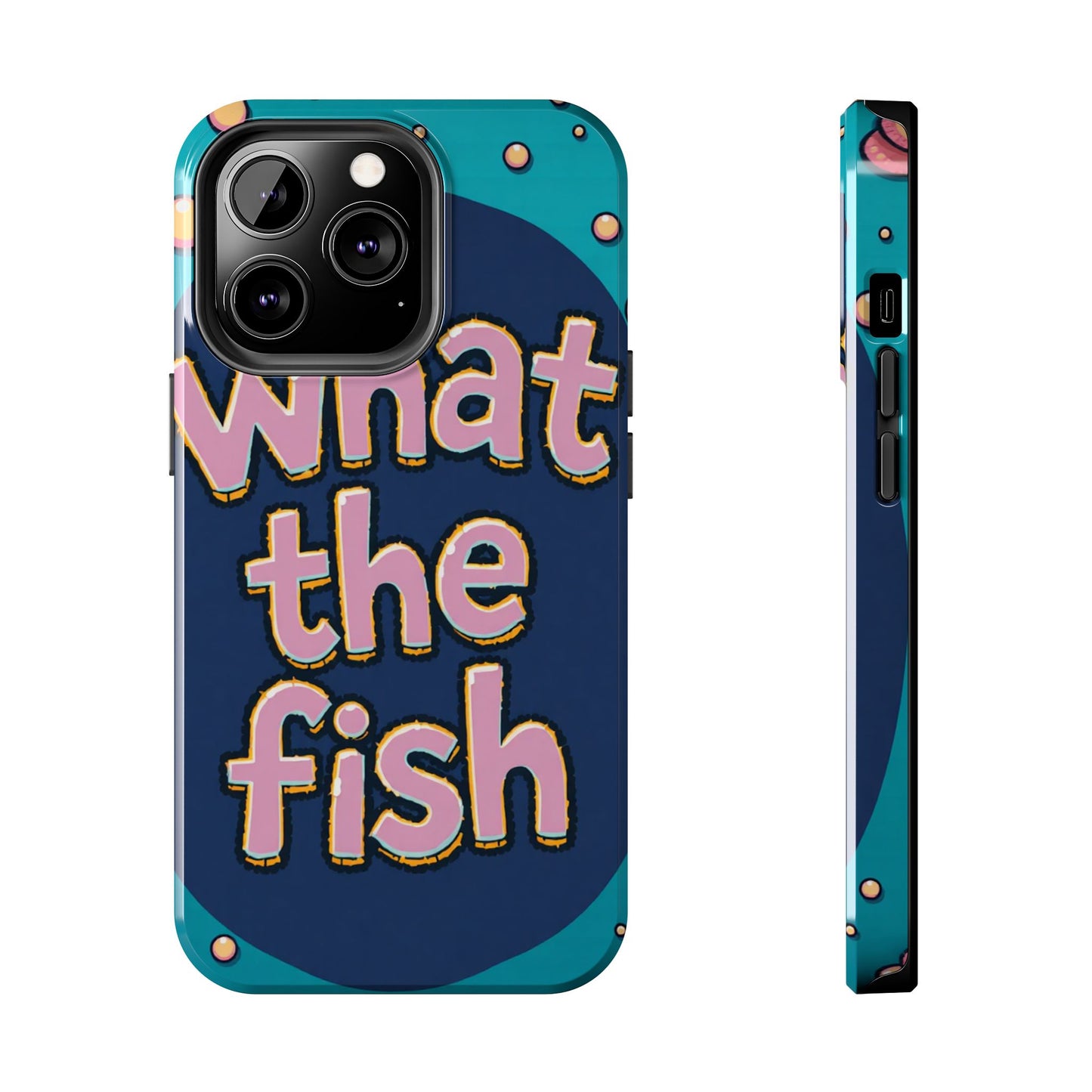 Playful Tough Phone Case - "What the Fish" Design