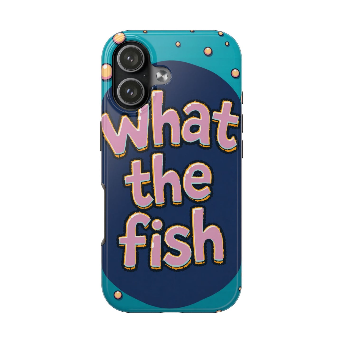 Playful Tough Phone Case - "What the Fish" Design