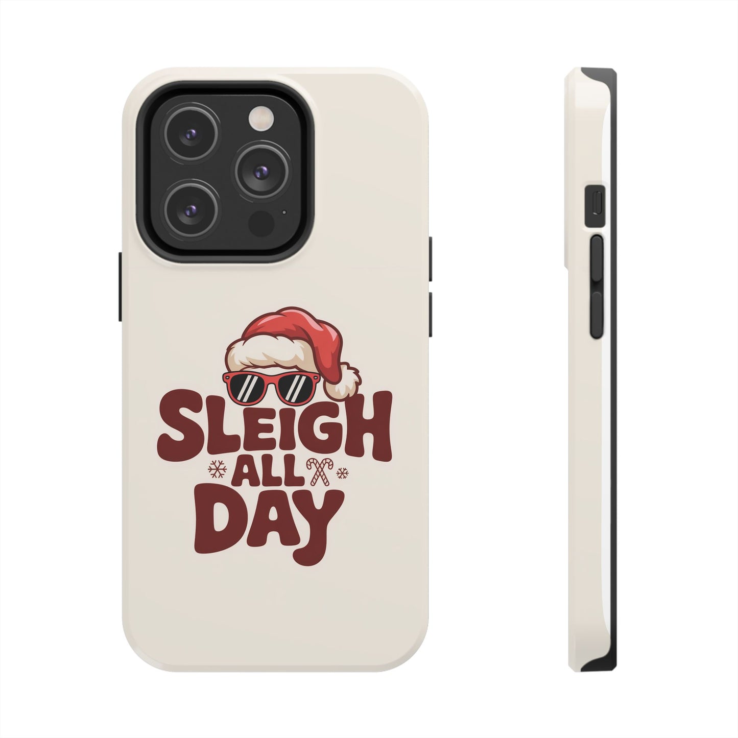 Sleigh All Day Phone Case - Cool iPhone Case for Christmas