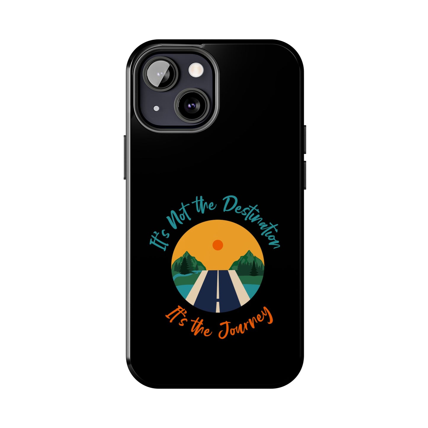 Adventure Quote Phone Case - 'It's Not the Destination, It's the Journey' - for iPhone