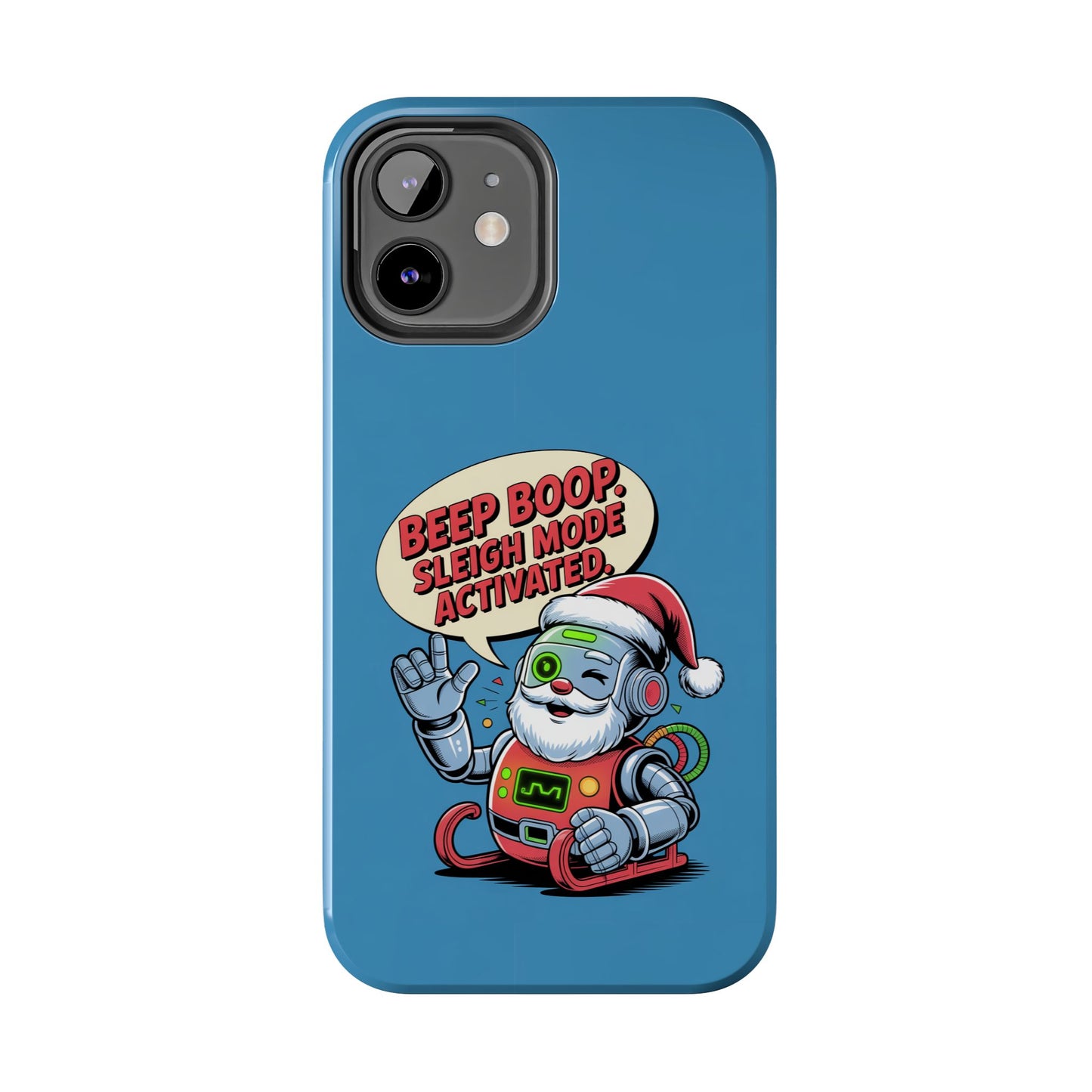 Funny Robot Holiday Phone Case - Beep Boop Sleigh Mode Activated