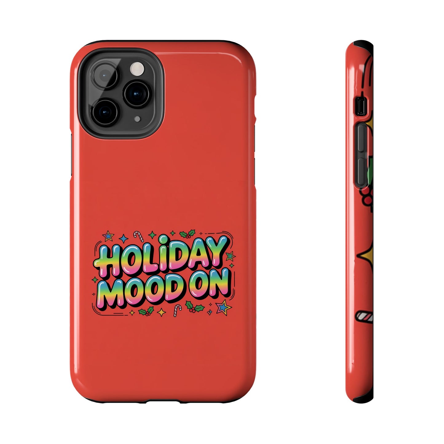 Holiday Mood ON Text - Tough Phone Case for iPhone