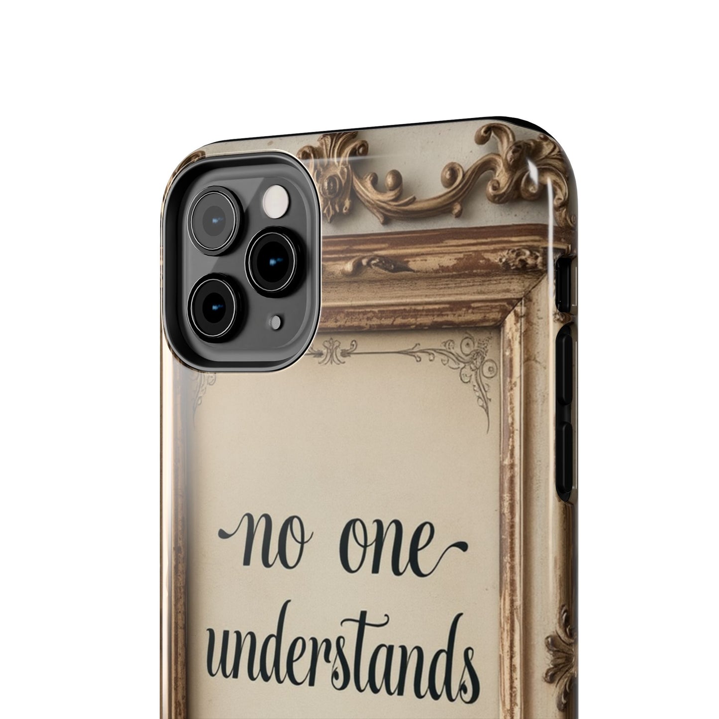 Personalized Tough Phone Case - "No One Understands Me" Design