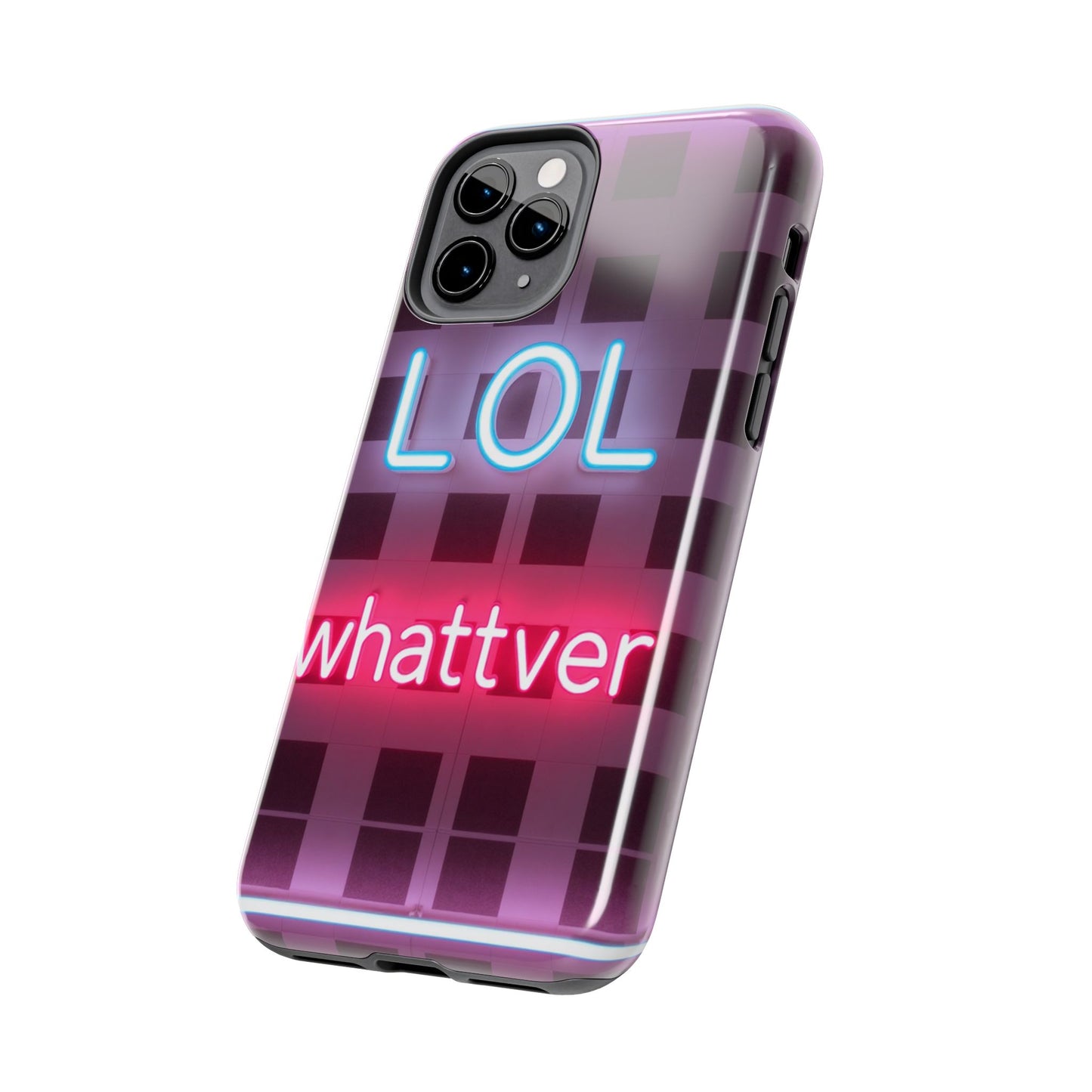 Neon Vibe Tough Phone Case - 'LOL Whatevr' Design for Trendsetters