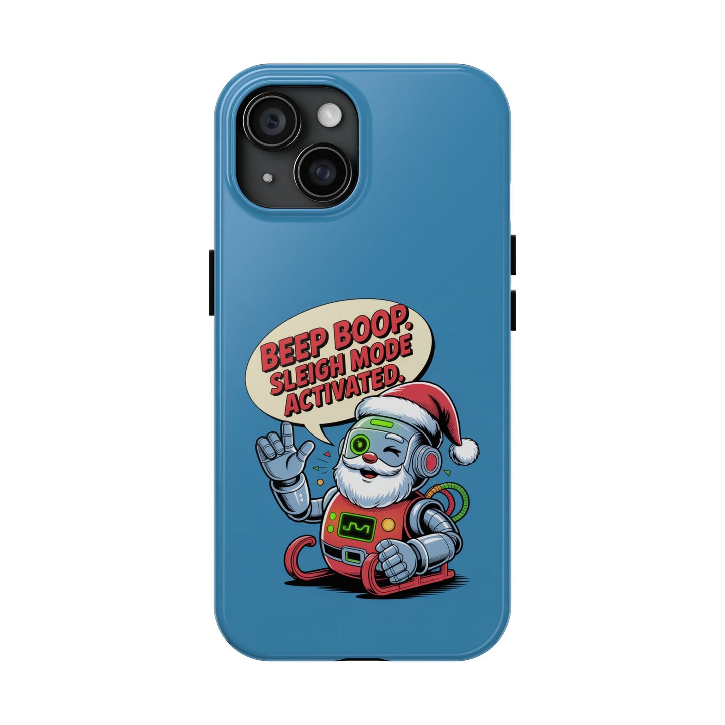 Funny Robot Holiday Phone Case - Beep Boop Sleigh Mode Activated