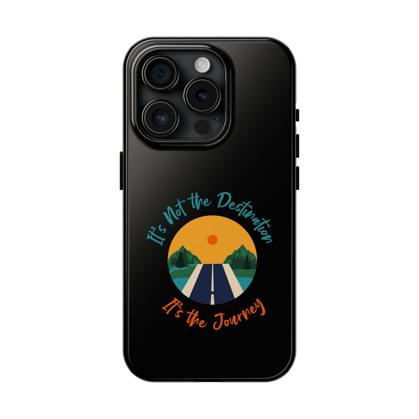 Adventure Quote Phone Case - 'It's Not the Destination, It's the Journey' - for iPhone