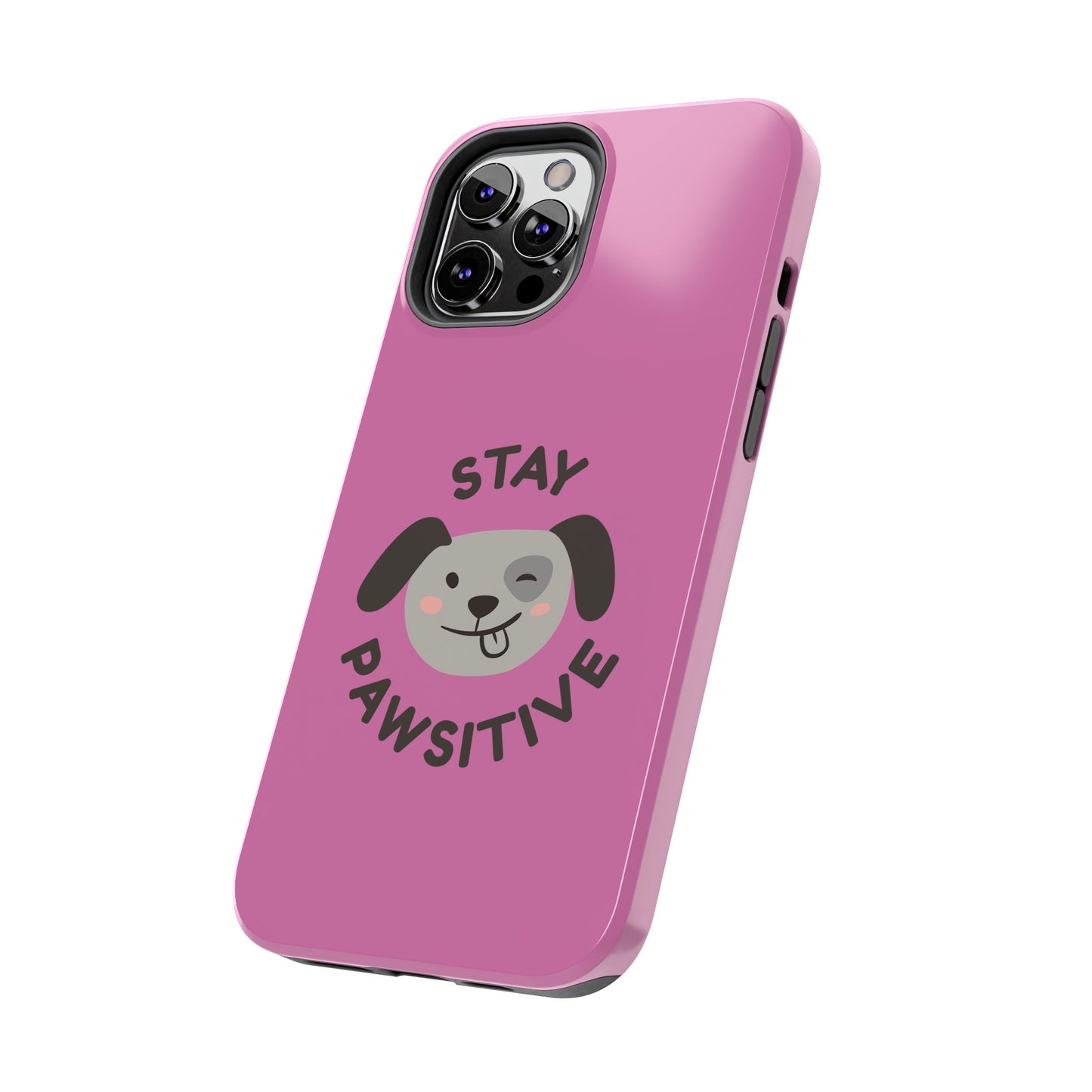 Pink Stay Pawsitive Tough Phone Case - Dog Funny Design - for iPhone